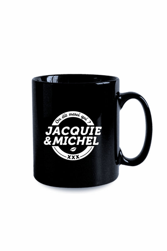 Mug "On Dit Merci Qui?" - Jacquie Et Michel